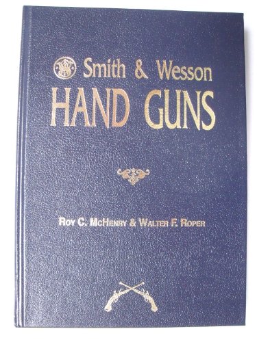 9781879356351: Smith & Wesson Hand Guns