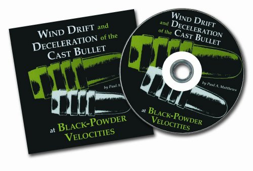 Winddrift and Deceleration of the Cast Bullet CD (9781879356696) by Paul Matthews