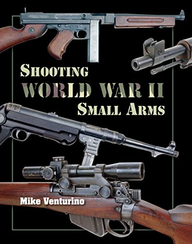 Beispielbild fr Shooting World War II Small Arms zum Verkauf von Books Unplugged