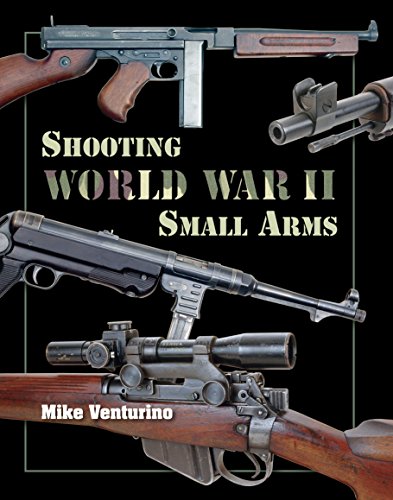 9781879356917: Shooting World War II Small Arms