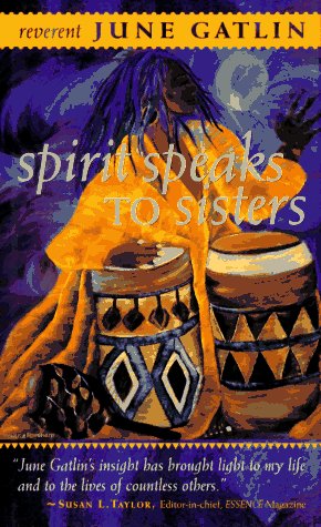 Stock image for The Spirit Speaks to Sisters: Inspiration and Empowerment for Black Women for sale by BooksRun