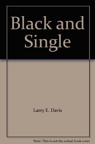 Black and Single (9781879360501) by Larry E. Davis