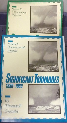 9781879362000: Significant Tornadoes 1880-1989 2 volumes (Volume 1 Discussion and Analysis and Volume 2 A Chronology of Events)