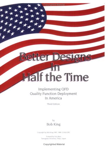 Imagen de archivo de Better Designs in Half the Time: Implementing Qfd Quality Function Deployment in America a la venta por BooksRun