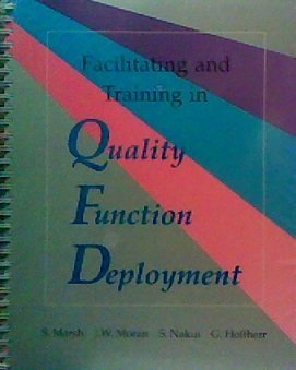 Imagen de archivo de Facilitating and Training in Quality Function Deployment a la venta por Better World Books