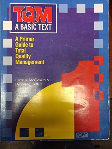 Imagen de archivo de TQM - a Basic Text : A Primer Guide to Total Quality Management a la venta por Better World Books