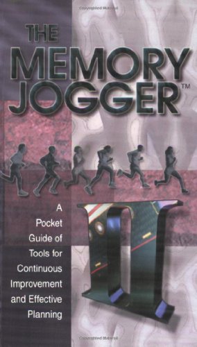 Stock image for The Memory Jogger II: A Pocket Guide of Tools for Continuous Improvement and Effective Planning for sale by SecondSale