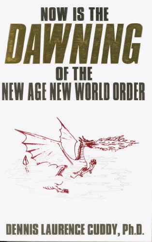 9781879366220: Now Is the Dawning of the New Age New World Order