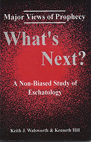 Whats Next: (9781879366398) by Keith Walsworth; Kenneth Hill