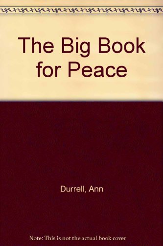 The Big Book for Peace/Cassette (9781879371101) by Durell, Ann; Sachs, Marilyn