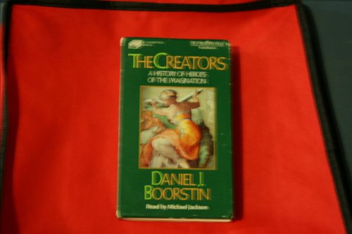 Stock image for The Creators: A History of Heroes of the Imagination for sale by Irish Booksellers