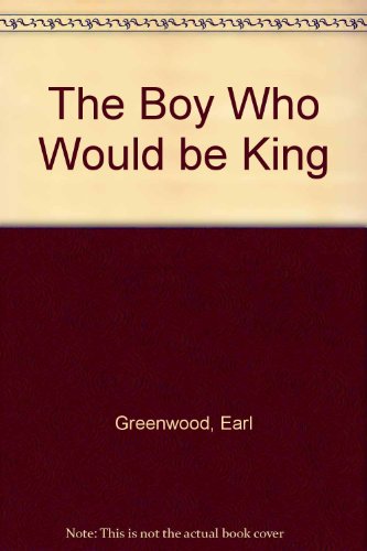 The Boy Who Would Be King: An Intimate Portrait of Elvis Presley by His Cousin (9781879371507) by Greenwood, Earl; Tracy, Kathleen