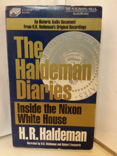 The Haldeman Diaries: Inside the Nixon White House (9781879371866) by H. R. Haldeman