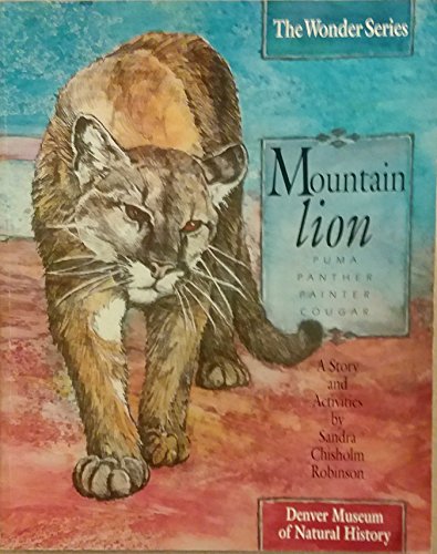 Beispielbild fr Mountain Lion: Puma, Panther, Painter, Cougar zum Verkauf von ThriftBooks-Dallas