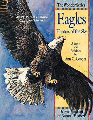 Stock image for Eagles: Hunters of the Sky: A Story and Activities (The Wonder Series) for sale by Jenson Books Inc