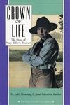 Beispielbild fr Crown of Life : The Story of Mary Roberts Rinehart zum Verkauf von Better World Books