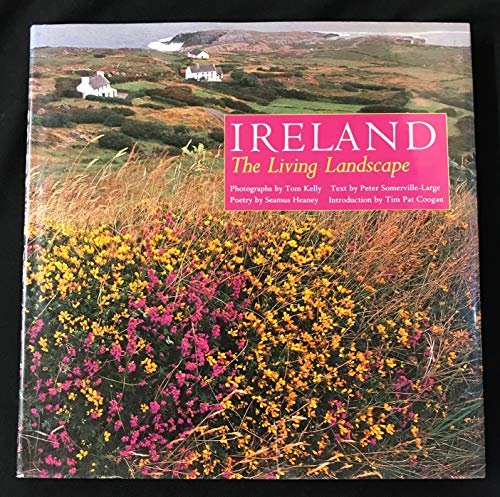 Stock image for Ireland : The Living Landscape for sale by Better World Books