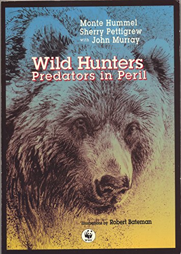 9781879373273: Wild Hunters: Predators in Peril