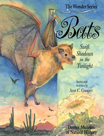 Imagen de archivo de Bats: Swift Shadows in the Twilight (The Wonder Series) a la venta por Thomas F. Pesce'