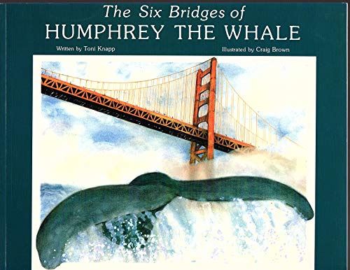 Stock image for The Six Bridges of Humphrey the Whale for sale by Black and Read Books, Music & Games