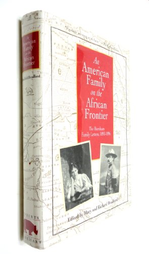 Imagen de archivo de An American Family on the African Frontier: The Burnham Family Letters, 1893-1896 a la venta por Once Upon A Time Books
