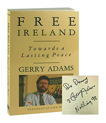 Stock image for Free Ireland: Towards a Lasting Peace for sale by Concordia Books