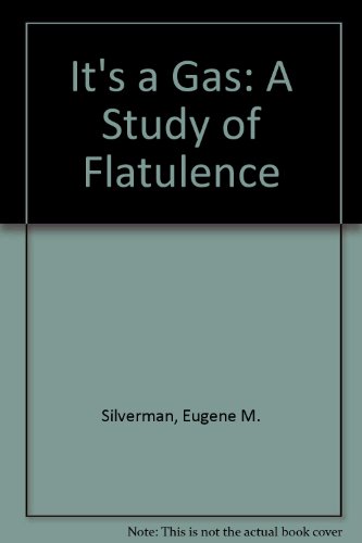 9781879378049: It's a Gas: A Study of Flatulence