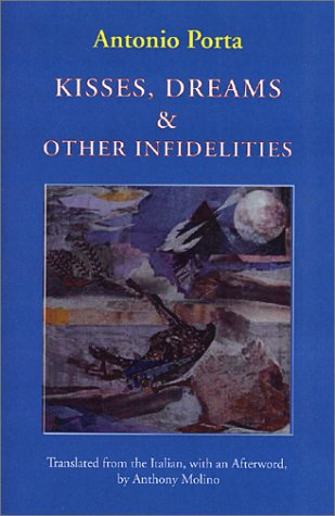 Kisses, Dreams & Other Infidelities (9781879378490) by Porta, Antonio