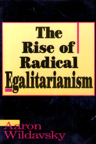 Beispielbild fr The Rise of Radical Egalitarianism zum Verkauf von Open Books