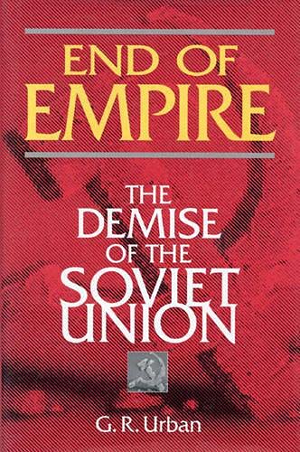 Beispielbild fr End of Empire: The Demise of the Soviet Union zum Verkauf von Redux Books