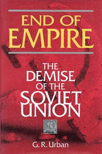 Stock image for End of Empire: The Demise of the Soviet Union for sale by Redux Books