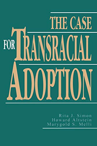 Stock image for The Case for Transracial Adoption for sale by SecondSale