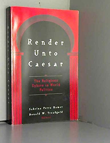 9781879383449: Render Unto Caesar: The Religious Sphere in World Politics