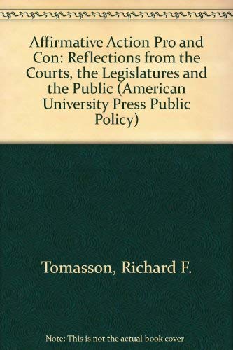 Stock image for Affirmative Action: The Pros and Cons of Policy and Practice (American University Press Public Policy Series) for sale by Phatpocket Limited