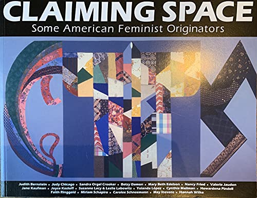 9781879383654: Claiming Space. Some American feminist originators