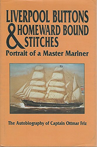 Liverpool Buttons and Homeward-Bound Stitches: Portrait of a Master Mariner