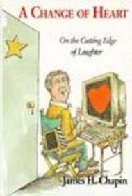 Beispielbild fr A Change of Heart: On the Cutting Edge of Laughter zum Verkauf von Vashon Island Books