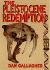 Stock image for The Pleistocene Redemption for sale by Wonder Book