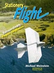 Stationery Flight: Extraordinary Paper Airplanes (9781879384460) by Weinstein, Michael