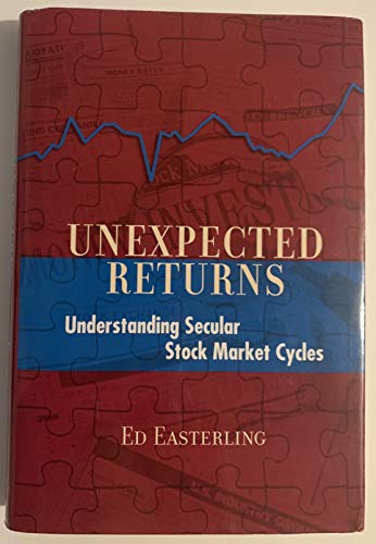 Imagen de archivo de Unexpected Returns : Understanding Secular Stock Market Cycles a la venta por Better World Books