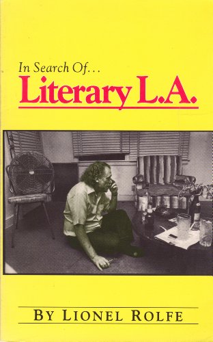 In Search of Literary L.A. (9781879395008) by Rolfe, Lionel