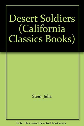 Stock image for Desert Soldiers (California Classics Books) for sale by Tacoma Book Center