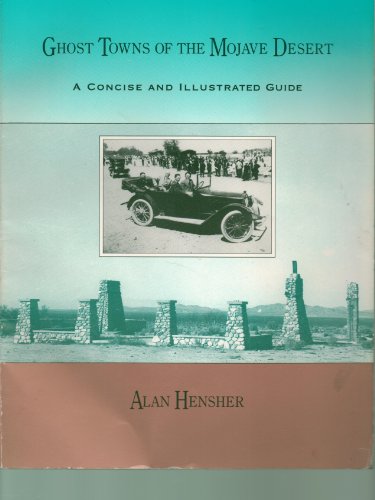 Beispielbild fr Ghost Towns of the Mojave Desert: A Concise and Illustrated Guide zum Verkauf von Once Upon A Time Books