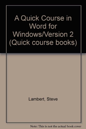 Beispielbild fr A Quick Course in Word for Windows/Version 2 (Quick Course Books) zum Verkauf von Mispah books