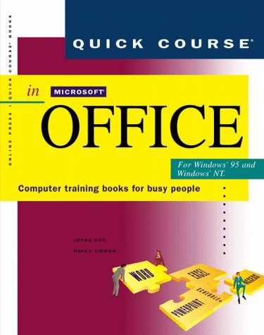 Quick Course in Microsoft Office for Windows 95: Computer Training Books for Busy People (9781879399549) by Urban, Polly