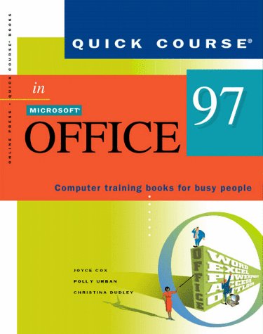 Stock image for Quick Course in Microsoft Office 97 (Education/Training Edition) for sale by Ergodebooks