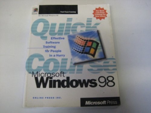 Quick Course in Windows 98 (Education/Training Edition) (9781879399815) by Cox, Joyce; Dudley, Christina