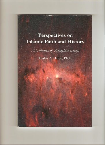 Stock image for Perspectives on Islamic Faith and History: A Collection of Analytical Essays for sale by HPB Inc.