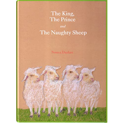 Stock image for The King, The Prince and The Naughty Sheep Format: Hardcover for sale by INDOO