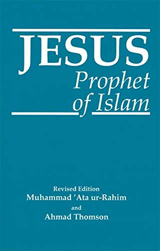 9781879402737: Jesus: Prophet of Islam
